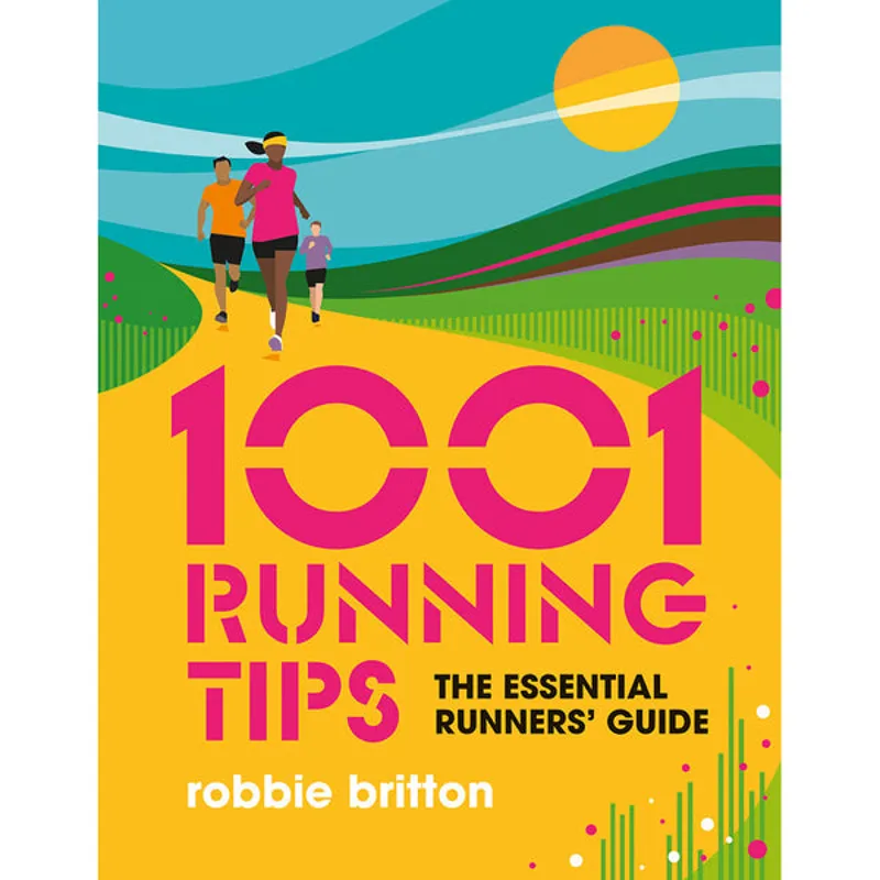 Vertebrate Publishing 1001 Running Tips - Robbie Britton